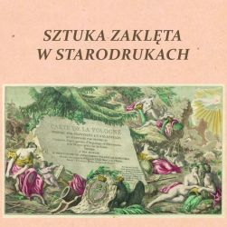 "Sztuka zaklęta w starodrukach"