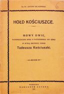 Ks. dr Antoni Szlagowski, &bdquo;Hołd Kościuszce. Mowy dwie, wypowiedziane dnia 15 października 1917 roku w setną rocznicę zgonu Tadeusza Kościuszki&rdquo;, Warszawa 1917. 