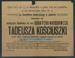 Afisz zapowiadający uroczystą akademię ku czci Tadeusza Kościuszki w Gimnazjum Filologicznym im. Kanclerza Jana Zamoyskiego w Janowie w dniu 24 X 1917 r. 