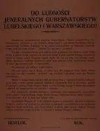 Obwieszczenie generał&oacute;w-gubernator&oacute;w okupacji niemieckiej i austriackiej nawołujące Polak&oacute;w do ochotniczego zaciągu do wojska polskiego podporządkowanego Niemcom, 9 XI 1916 r. APŁ, Zbi&oacute;r druk&oacute;w i pism ulotnych, sygn. 293.