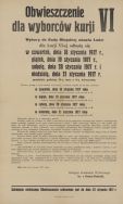 Obwieszczenie dla wyborc&oacute;w VI-ej kurii w wyborach do Rady Miejskiej w Łodzi w dniach 15-24 I 1917 r. APŁ, Zbi&oacute;r druk&oacute;w i pism ulotnych, sygn. 270.
