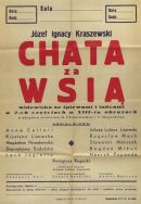 Plakat teatralny zapowiadający adaptację powieści Chata za wsią.  APŁ, Zbi&oacute;r teatrali&oacute;w ł&oacute;dzkich, sygn. 8e-3 s.2.