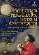 Plakat wystawy plenerowej &bdquo;Kiedy Ziemia przestała być centrum Wszechświata. Kopernikana w Archiwach Państwowych