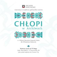 Zaproszenie na wystawę &bdquo;Chłopi w archiwach