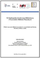 VII Og&oacute;lnopolska Konferencja Bibliotekarzy i Pracownik&oacute;w Bibliotek Muzealnych
