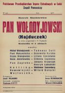 Afisz zapowiadający komedię w 4 aktach pt. &bdquo;Pan Wołodyjowski (Hajduczek)&rdquo;, wystawioną w 1958 r. przez Państwowe Przedsiębiorstwo Imprez Estradowych w Łodzi &ndash; Teatr Amatorski.